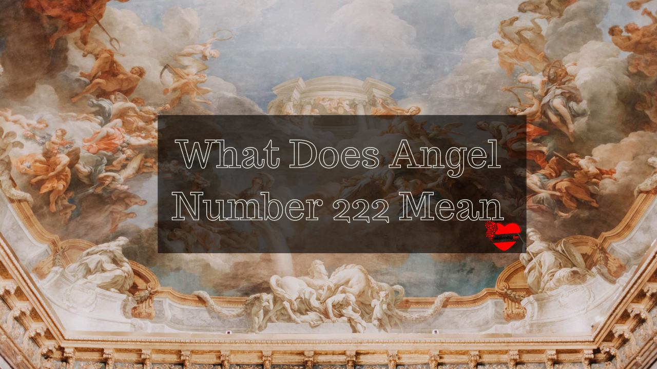 What Does Angel Number 222 Mean